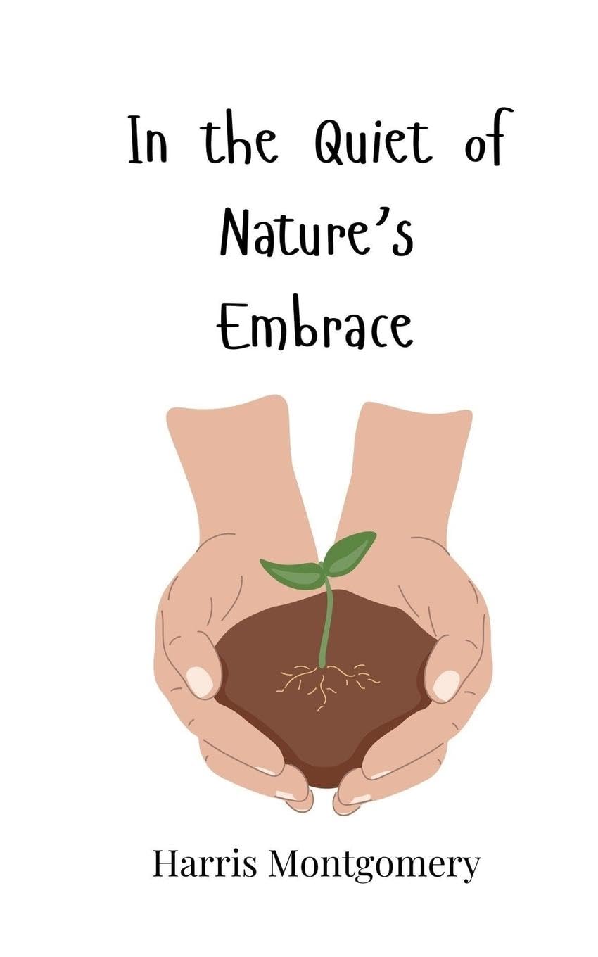 In the Quiet of Nature's Embrace