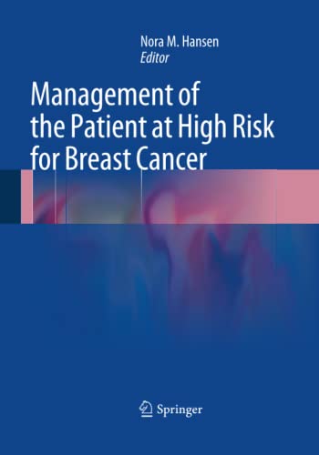 Management of the Patient at High Risk for Breast Cancer