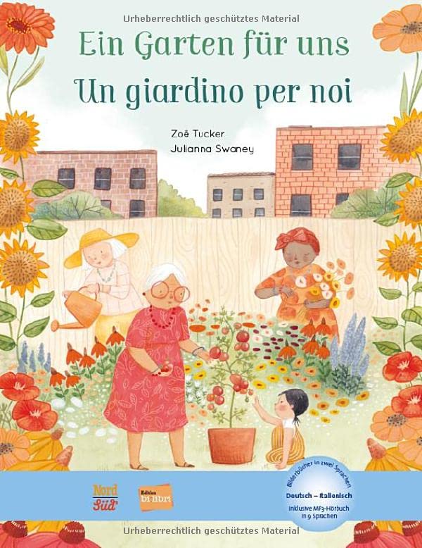 Ein Garten für uns: Kinderbuch Deutsch-Italienisch mit MP3-Hörbuch zum Herunterladen