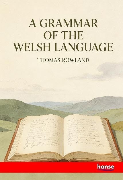 A Grammar of the Welsh Language
