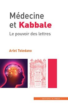 Médecine et Kabbale : le pouvoir des lettres