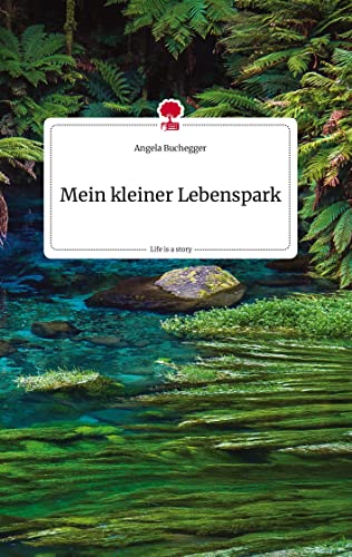 Mein kleiner Lebenspark. Life is a Story - story.one