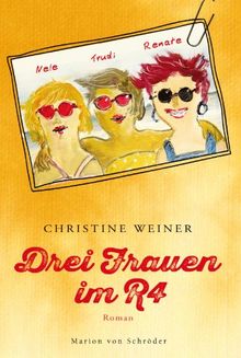 Drei Frauen im R4: Roman