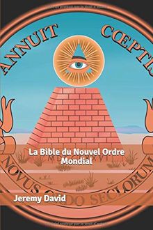 La Bible du Nouvel Ordre Mondial