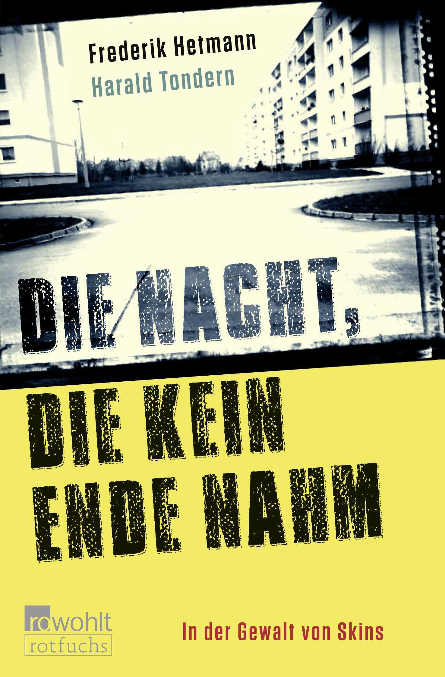 Die Nacht, die kein Ende nahm: In der Gewalt der Skins