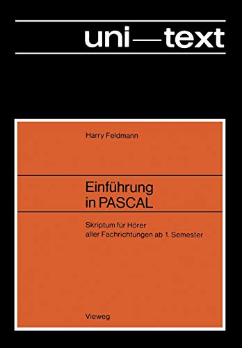 Einführung in PASCAL: Skriptum für Hörer aller Fachrichtungen ab 1. Semester