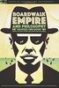 Boardwalk Empire and Philosophy: Bootleg This Book (Popular Culture and Philosophy)
