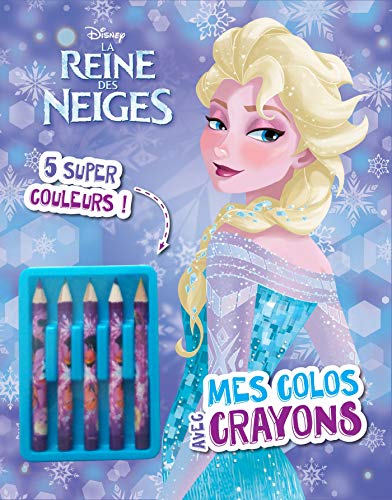 La reine des neiges : mes colos avec crayons