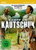 Kampf um Kautschuk / Filmrarität mit toller Besetzung (Pidax Historien-Klassiker)