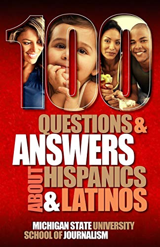 100 Questions and Answers about Hispanics and Latinos (Bias Busters, Band 5)