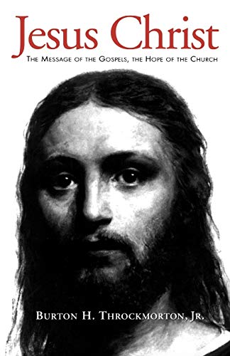 Jesus Christ: The Message of the Gospels, the Hope of the Church