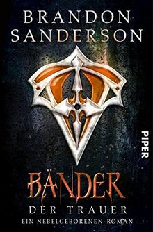 Bänder der Trauer: Ein Nebelgeborenen-Roman (Die Nebelgeborenen, Band 6) von Sanderson, Brandon | Buch | Zustand sehr gut