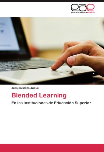 Blended Learning: En las Instituciones de Educación Superior