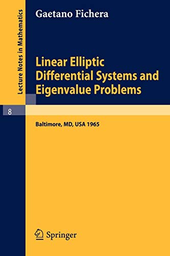 Linear Elliptic Differential Systems and Eigenvalue Problems (Lecture Notes in Mathematics, 8, Band 8)