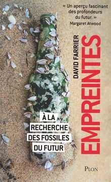 Empreintes : à la recherche des fossiles du futur