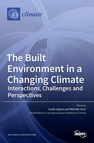 The Built Environment in a Changing Climate: Interactions, Challenges and Perspectives