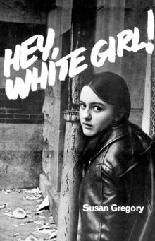 Hey-White Girl