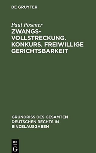 Zwangsvollstreckung. Konkurs. Freiwillige Gerichtsbarkeit