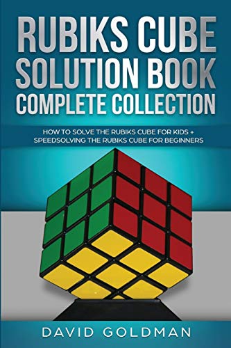 David Goldman Rubik's Cube Solution Book Complete Collection, How To Solve The Rubik's Cube Faster For Kids + Speedsolving The Rubik's Cube For Beginners (Rubiks