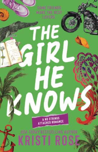 The Girl He Knows: A Friends to Lovers Romantic Comedy (A No Strings Attached Series, Band 2)