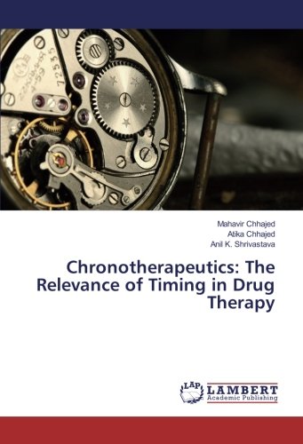 Chronotherapeutics: The Relevance of Timing in Drug Therapy