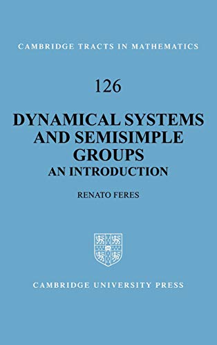 Dynamical Systems and Semisimple Groups: An Introduction (Cambridge Tracts in Mathematics, Band 126)