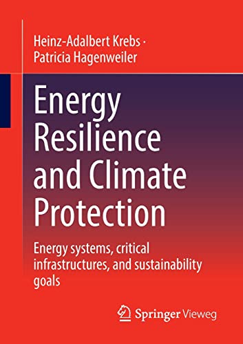 Energy Resilience and Climate Protection: Energy systems, critical infrastructures, and sustainability goals