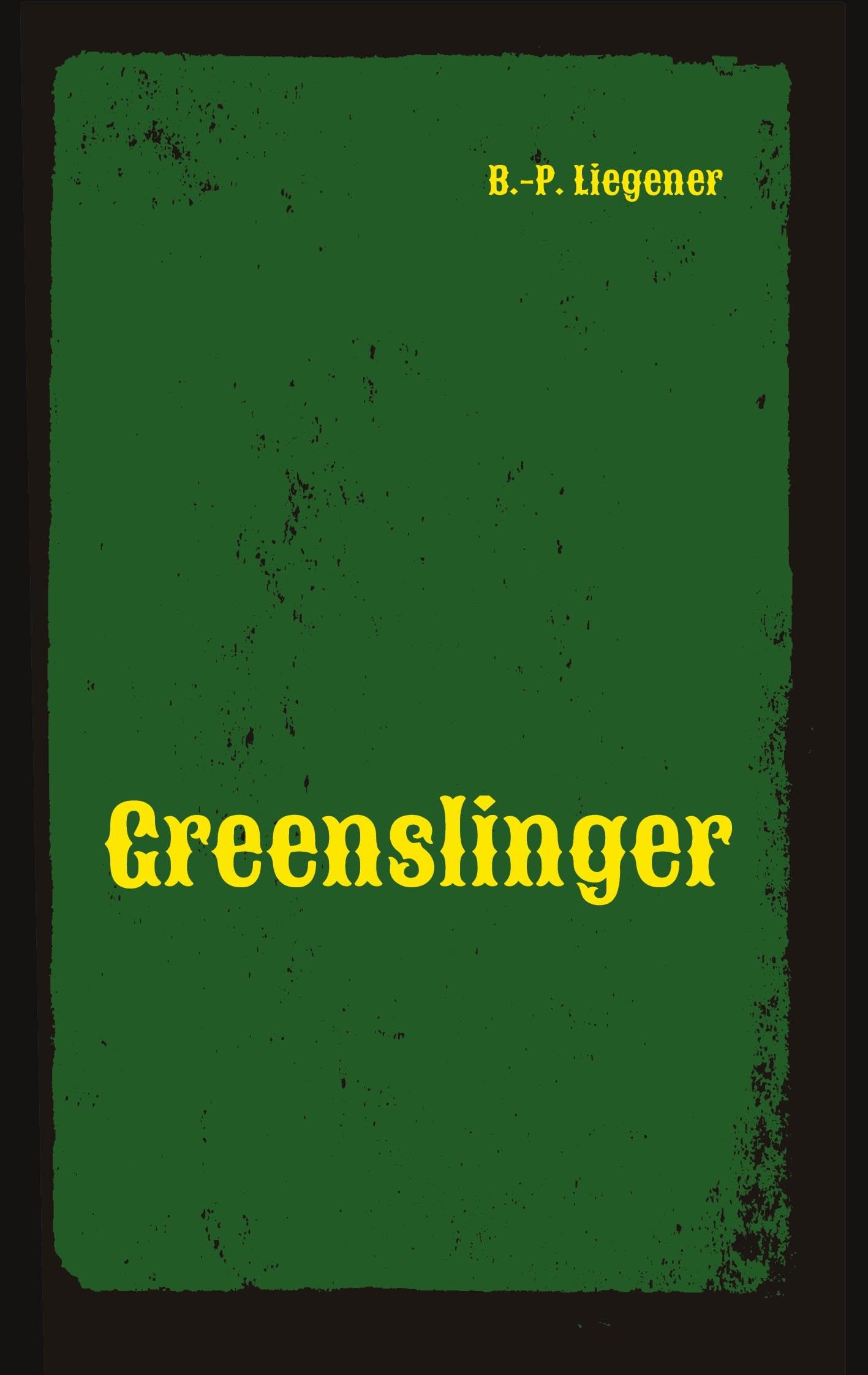 Greenslinger