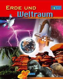 Erde und Weltraum. Das Leben auf der Erde