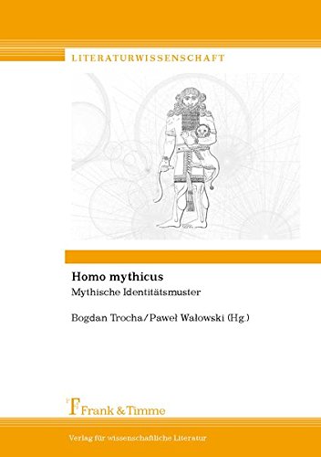 Homo Mythicus: Mythische Identitätsmuster (Literaturwissenschaft)