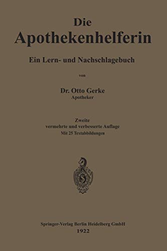 Die Apothekenhelferin: Ein Lern- und Nachschlagebuch