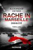 Zara und Zoë - Rache in Marseille: Thriller (Die Profilerin und die Patin, Band 1)