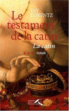 La catin. Vol. 3. Le testament de la catin