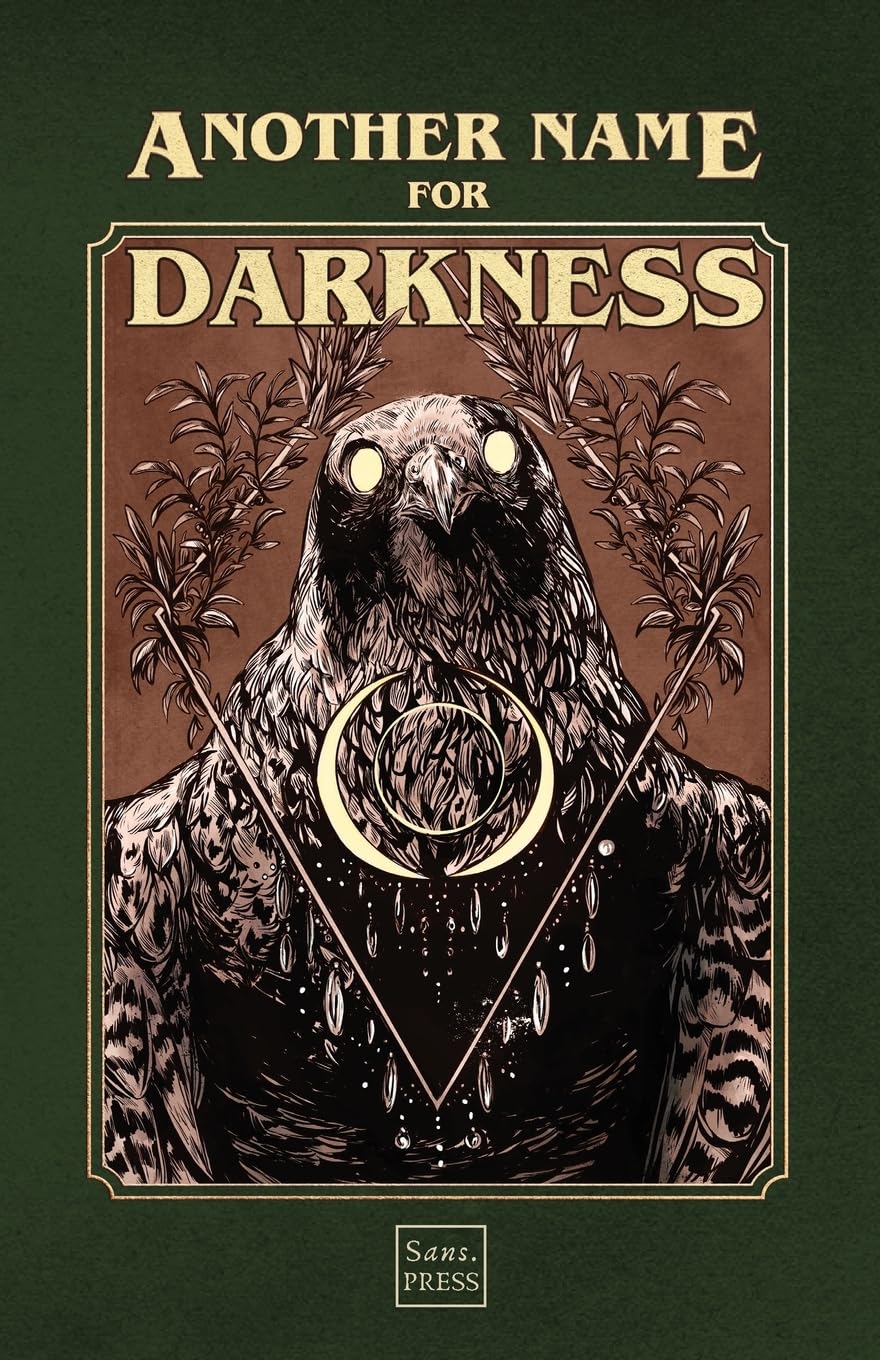 Another Name for Darkness (Sans. PRESS Anthologies, Band 6)