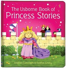 The Usborne Book of Princess Stories