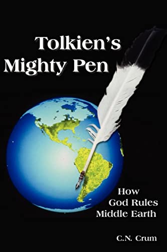Tolkien's Mighty Pen: How God Rules Middle Earth
