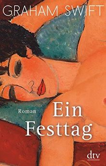 Ein Festtag: Roman