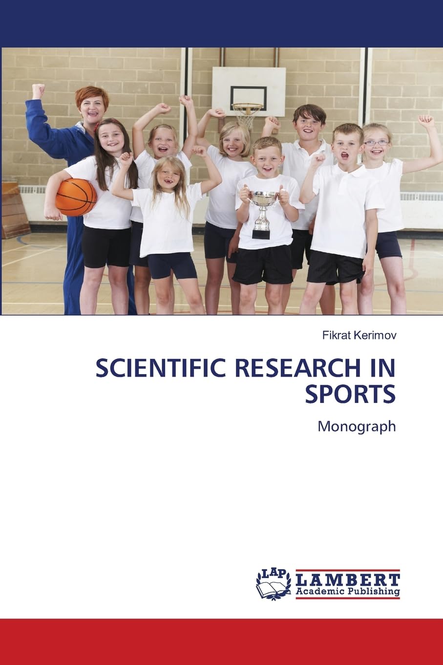 SCIENTIFIC RESEARCH IN SPORTS: Monograph