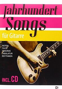 Jahrhundertsongs für Gitarre: Buch mit CD