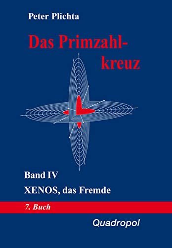 Das Primzahlkreuz: Xenos, das Fremde