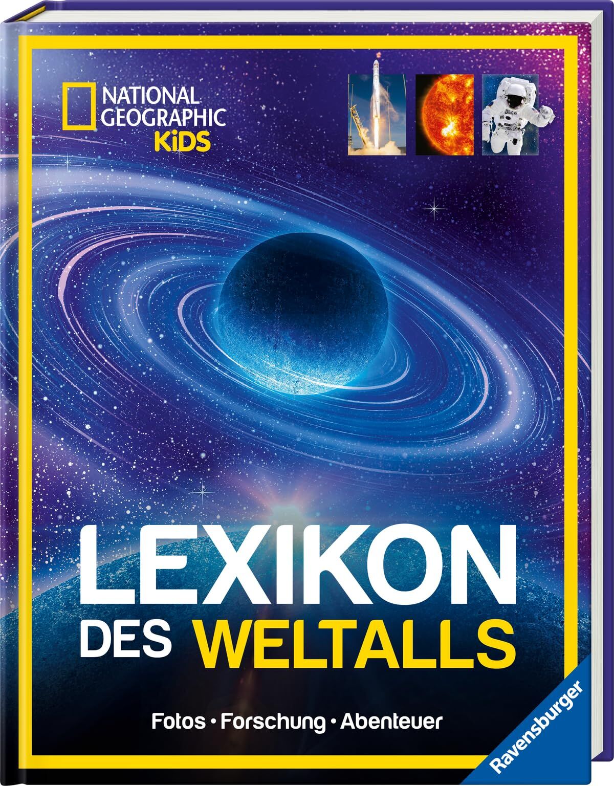Aguilar, David A.: National Geographic Kids - Lexikon des Weltalls; ein visuell spektakuläres Nachschlagewerk zu Astronomie und Raumfahrt für Kinder ab 8