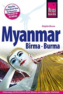 Reise Know-How Myanmar, Birma, Burma: Reiseführer für individuelles Entdecken