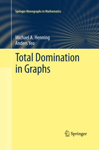 Total Domination in Graphs (Springer Monographs in Mathematics)