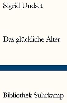 Das glückliche Alter: Erzählung (Bibliothek Suhrkamp)