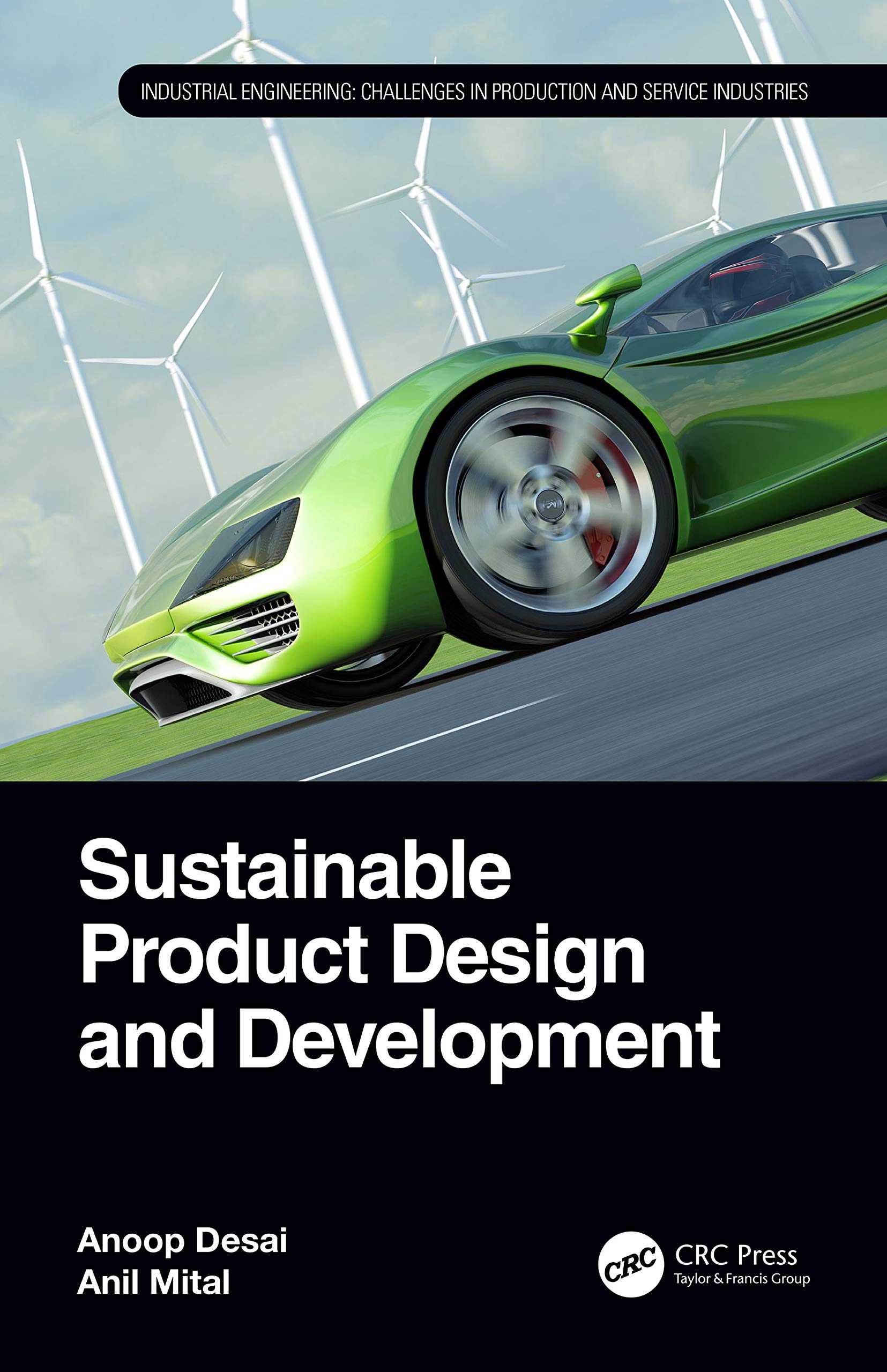 Sustainable Product Design and Development (Industrial Engineering: Challenges in Production)