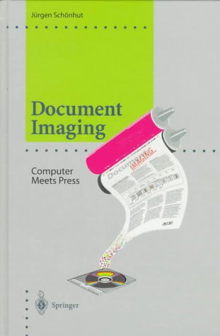 Document Imaging: Computer Meets Press (Computer Graphics: Systems and Applications)