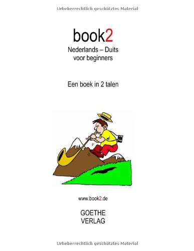 Johannes Schumann Book2 Nederlands - Duits Voor Beginners, Een Boek In 2 Talen
