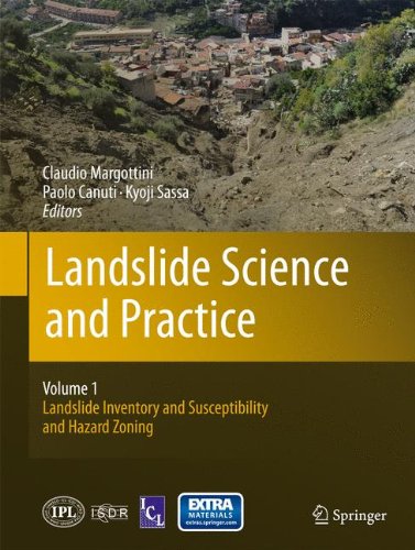 Landslide Science and Practice: Volume 1: Landslide Inventory and Susceptibility and Hazard Zoning