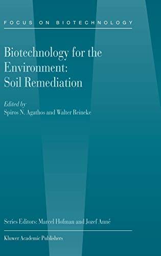 Biotechnology for the Environment: Soil Remediation (Focus on Biotechnology, 3B)