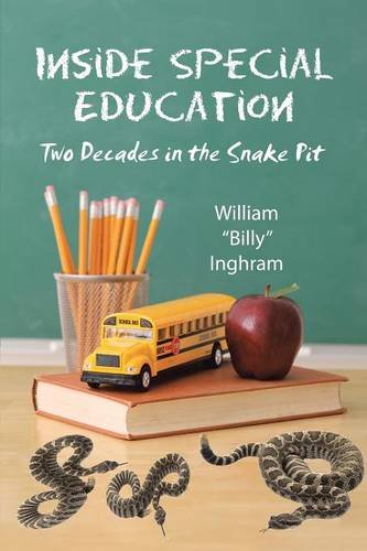 Inside Special Education: Two Decades in the Snake Pit